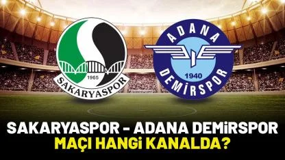 Sakaryaspor Adana Demirspor hangi kanalda?