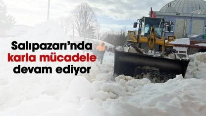 Salıpazarı'nda mart ayında karla mücadele devam ediyor