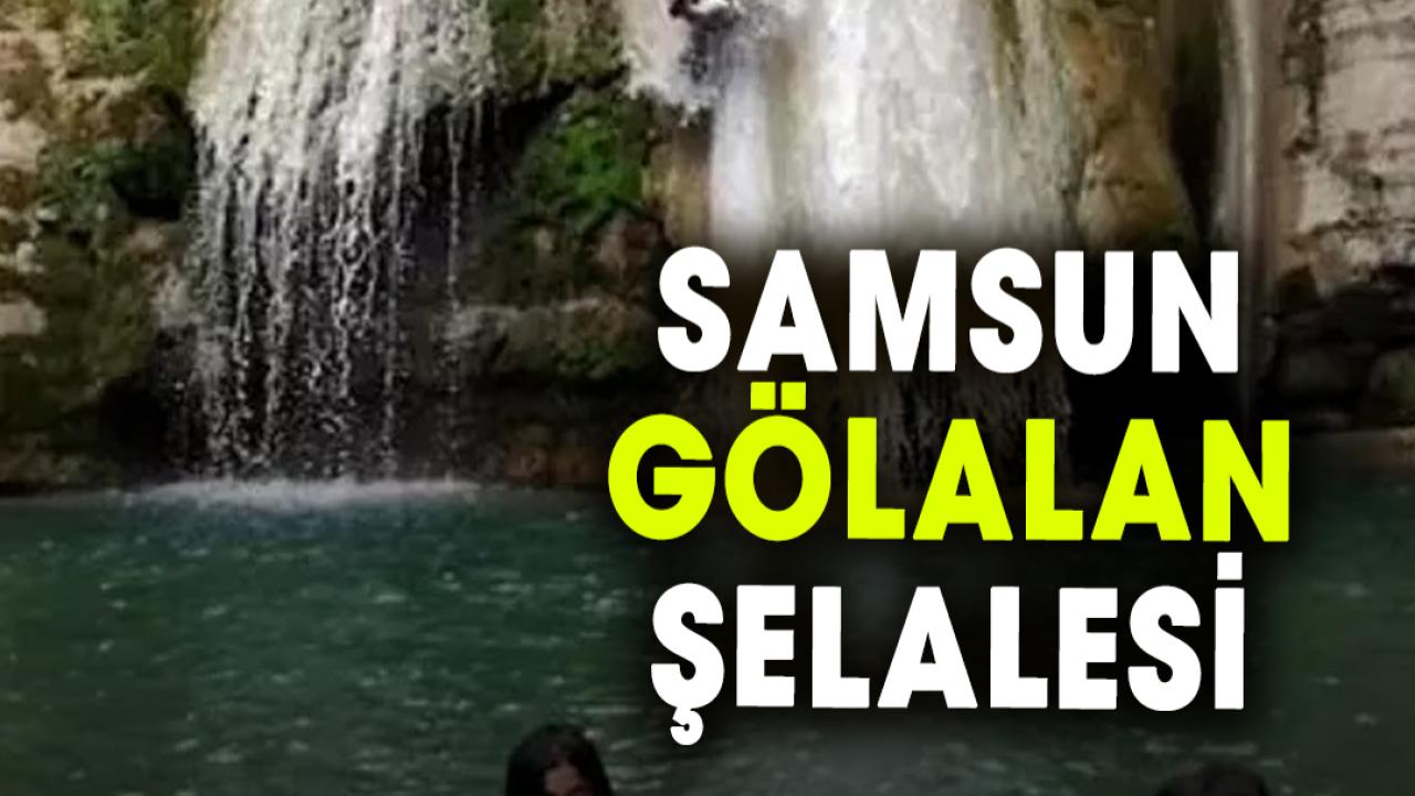 Samsun Gölalan Şelalesi