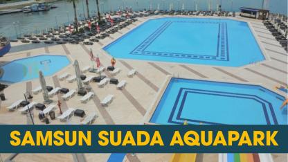 Samsun Suada Aquapark