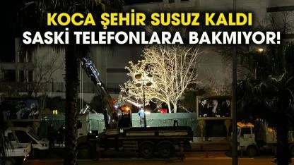 Samsun susuz kaldı! SASKİ telefonlara bakmıyor