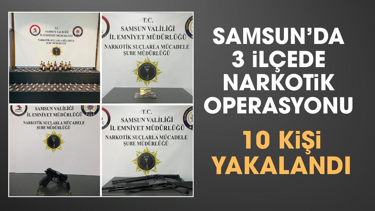 Samsun'da 3 ilçede uyuşturucu ve ruhsatsız silahlar ele geçirildi