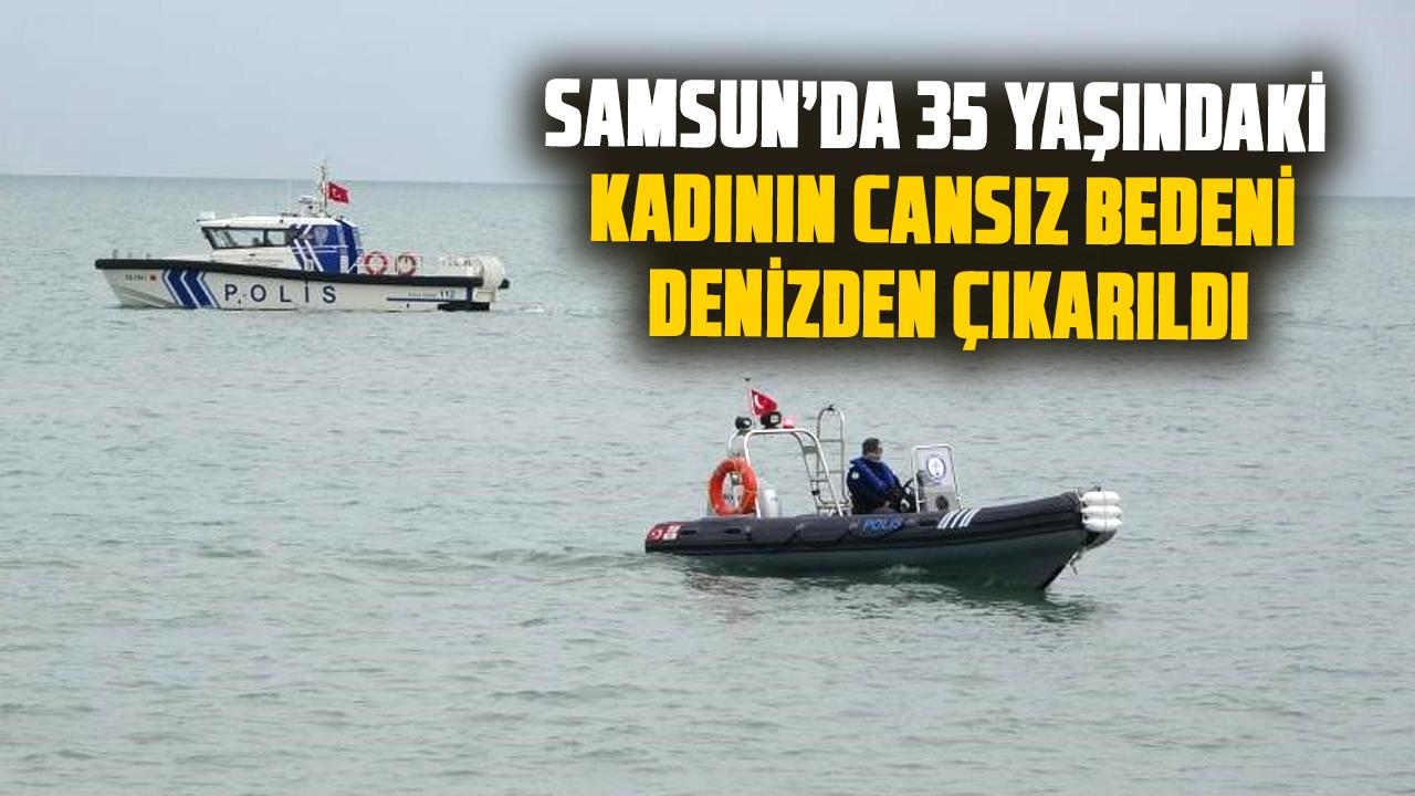 Samsun'da 35 yaşındaki Ceren Kıvrak'ın cansız bedeni denizden çıkarıldı