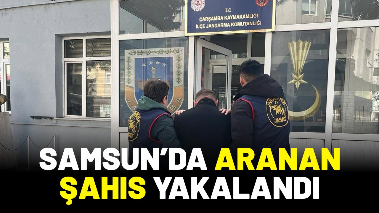 Samsun'da 9 yıl hapis cezası ile aranan şahıs yakalandı