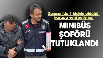 Samsun'da Arda Can'ın hayatını kaybettiği kazada minibüs sürücüsü tutuklandı