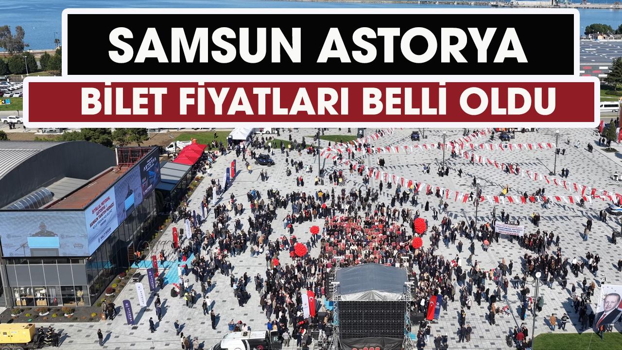 Samsun'da Astorya fiyatları