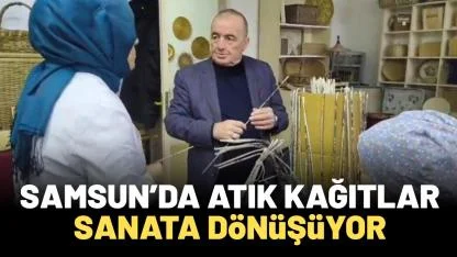 Samsun'da atık kağıtlar sanata dönüşüyor