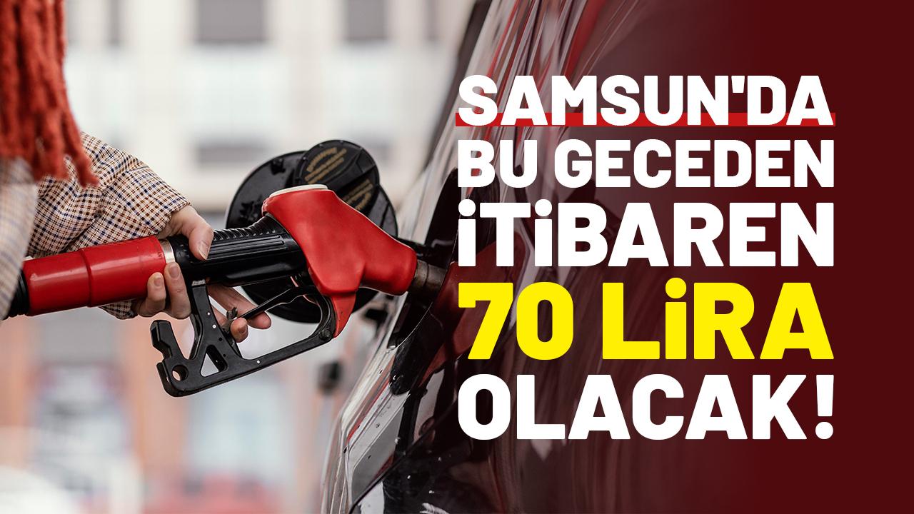 Samsun'da bu geceden itibaren 70 lira olacak!