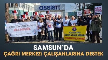 Samsun'da çağrı merkezi çalışanlarına destek