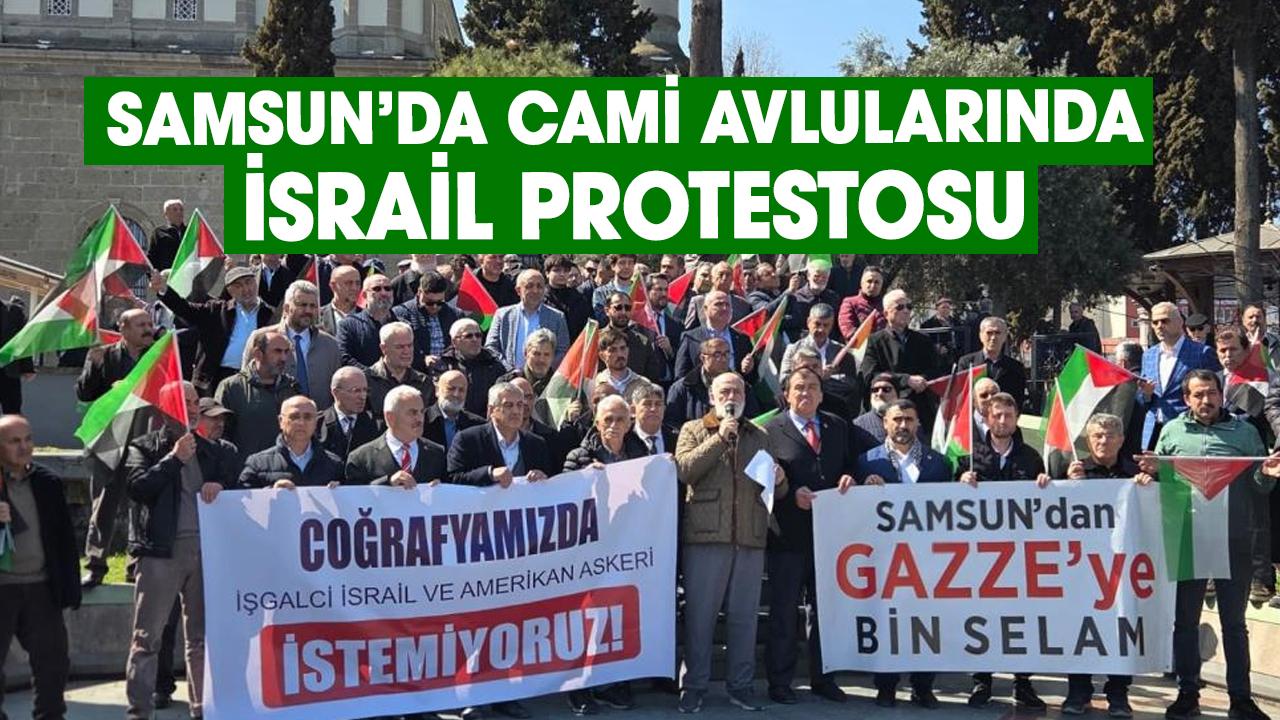 Samsun’da cami avlularında israil protestosu