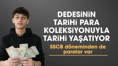 Samsun'da Eymen İçkilli eski para koleksiyoncusu dedesinden kalan emanete sahip çıkıyor