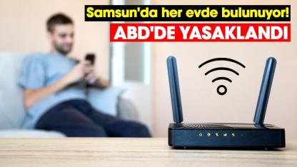 Samsun'da her evde bulunuyor! ABD'de yasaklandı