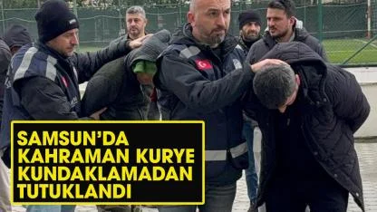 Samsun'da kahraman kurye araç kundaklamaktan tutuklandı