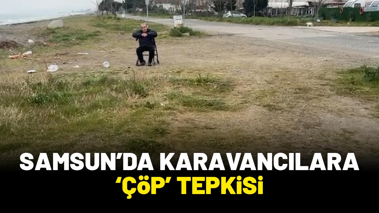 Samsun'da karavancılara 'çöp' tepkisi