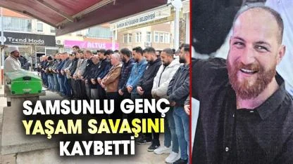 Samsun’da kazada yaralanan Kürşat Fırat Ay yaşam savaşını kaybetti