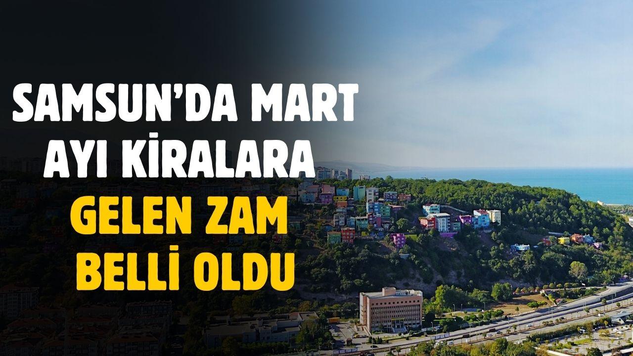 Samsun'da kiralara gelen zam belli oldu