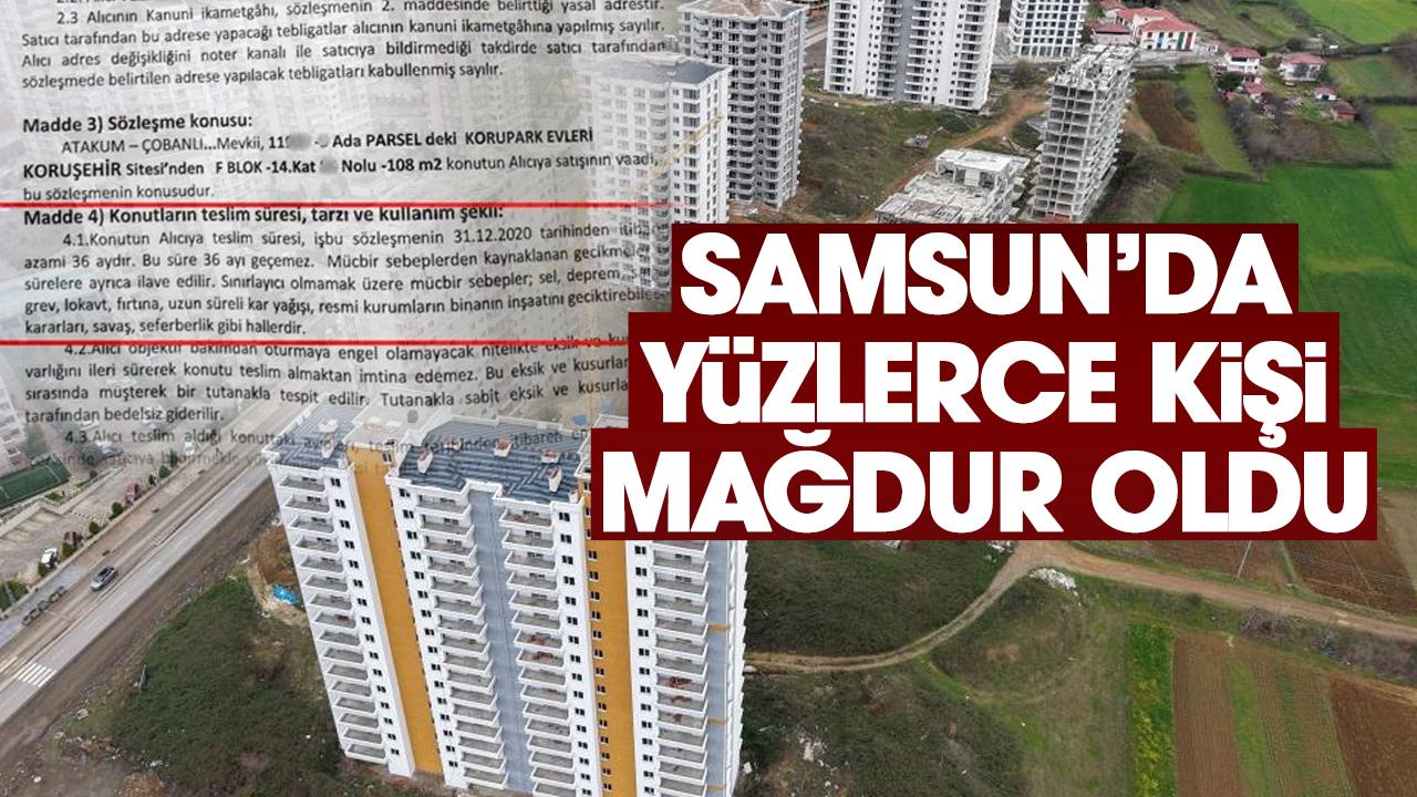 Samsun'da konut projesi skandalı: Yüzlerce kişi mağdur oldu