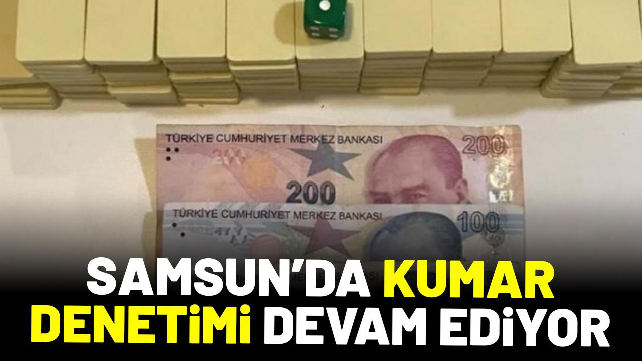 Samsun’da kumar denetimi: 4 kişiye idari para cezası