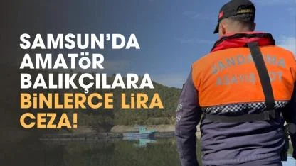 Samsun'da kurallara uymayan balıkçılara 9 bin TL ceza