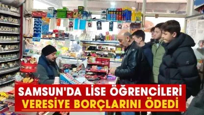 Samsun'da lise öğrencileri veresiye borçlarını ödedi
