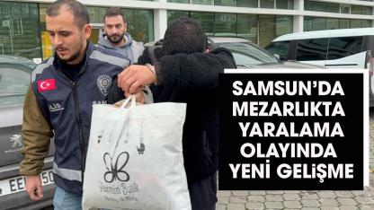 Samsun'da mezarlıkta yaralama olayında yeni gelişme