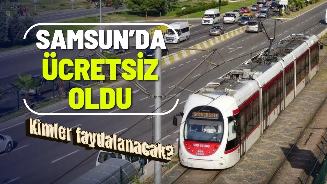 Samsun'da o meslek gruplarına ücretsiz oldu
