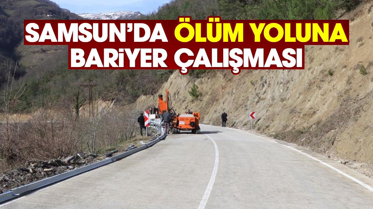 Samsun'da 'ölüm yoluna' bariyer çalışması başlatıldı