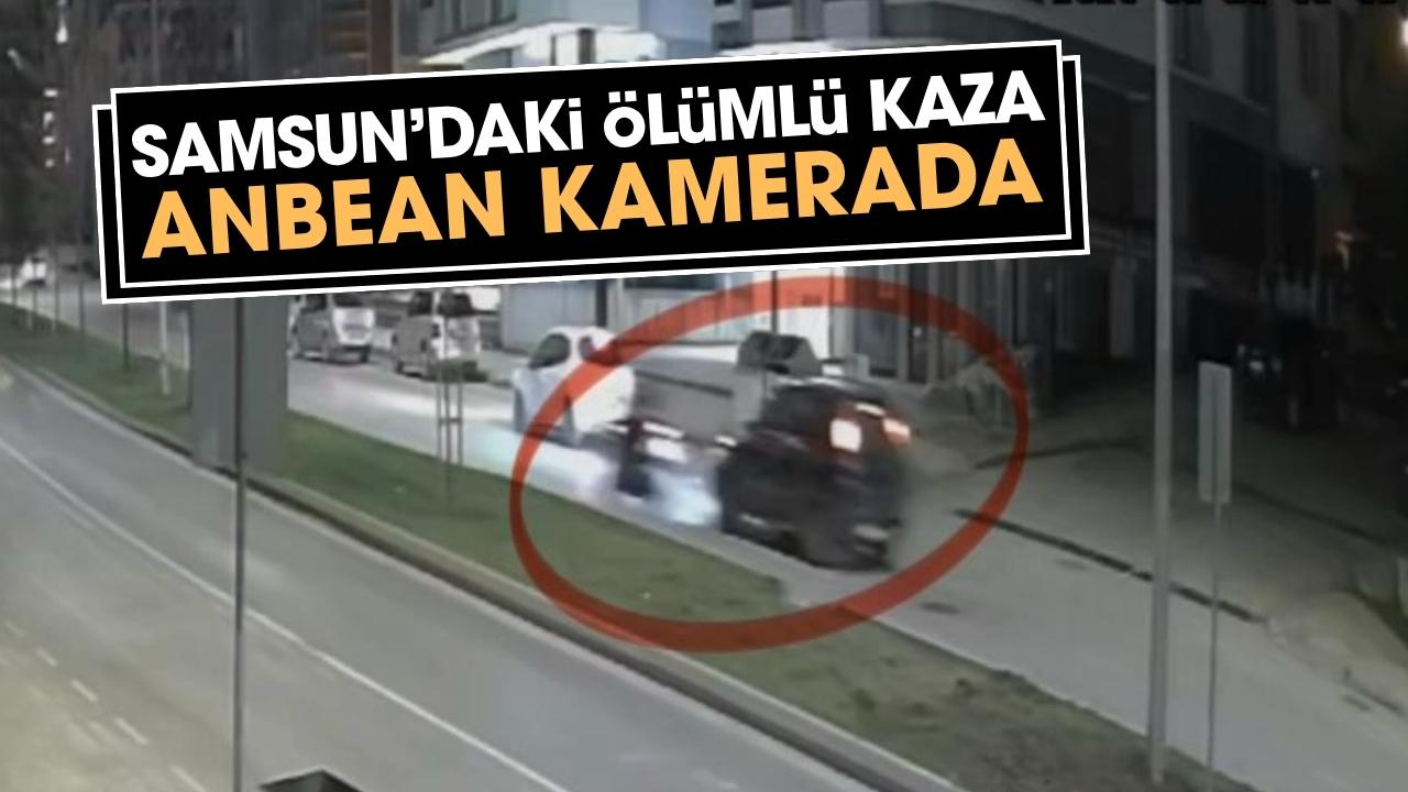 Samsun'da ölümlü kazasının güvenlik kamerası görüntüsü ortaya çıktı