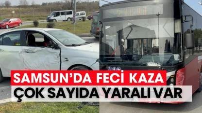 Samsun'da otobüs ile otomobil çarpıştı: 9 yaralı