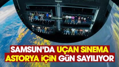 Samsun'da uçan sinema 'Astorya' için gün sayılıyor