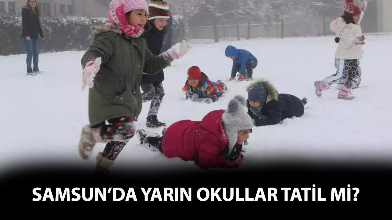 Samsun'da yarın okullar tatil mi?
