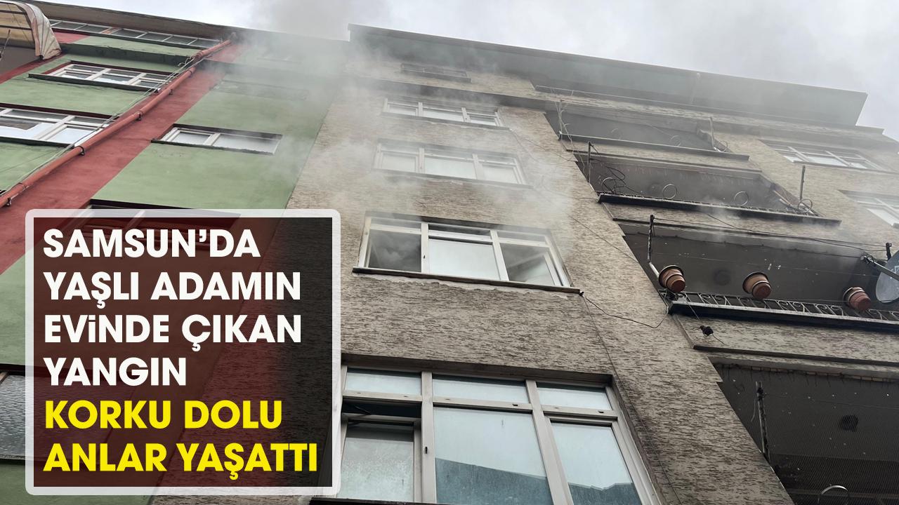 Samsun'da yaşlı adamın evinde yangın çıktı! 2 kişi dumandan etkilendi