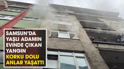 Samsun'da yaşlı adamın evinde yangın çıktı! 2 kişi dumandan etkilendi