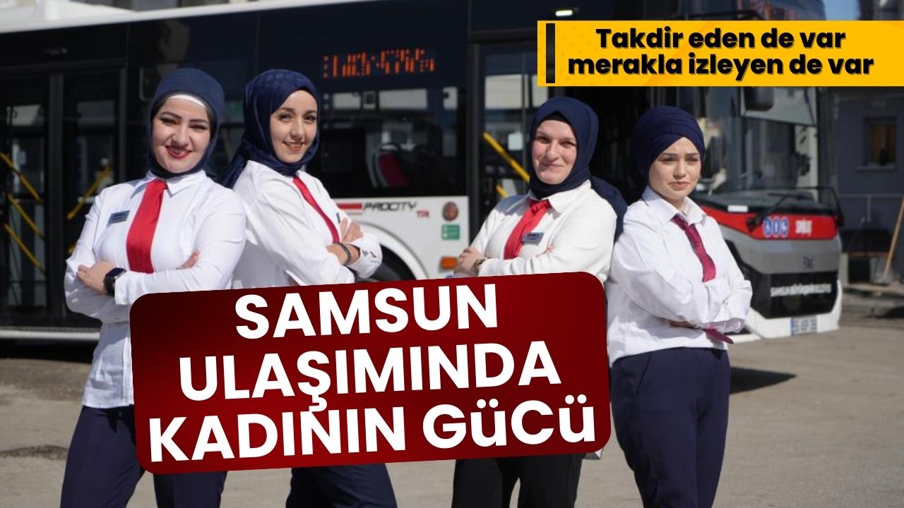 Samsun'da yolcuları kadın şoförler taşıyor