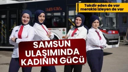 Samsun'da yolcuları kadın şoförler taşıyor