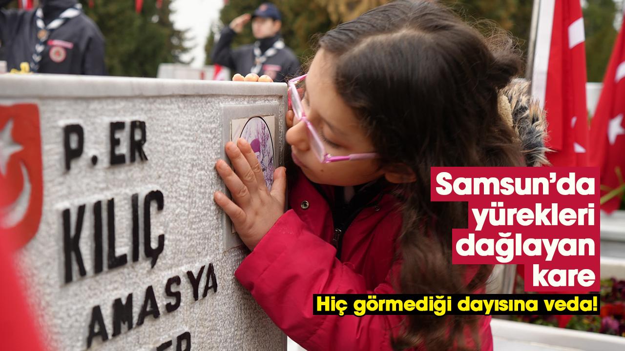 Samsun’da yürekleri dağlayan kare: Hiç görmediği şehit dayısına veda!