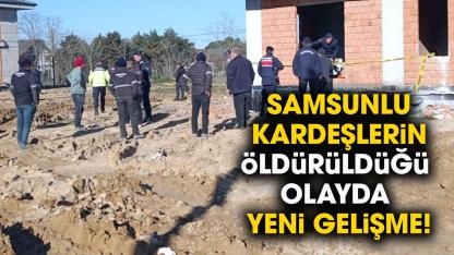 Samsunlu kardeşler Hasan Çiğdem ve Yusuf Çiğdem'in öldürüldüğü olayda 6 tutuklama