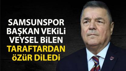 Samsunspor Başkan Vekili Veysel Bilen taraftardan özür diledi