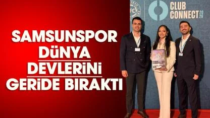 Samsunspor dünya devlerini geride bıraktı