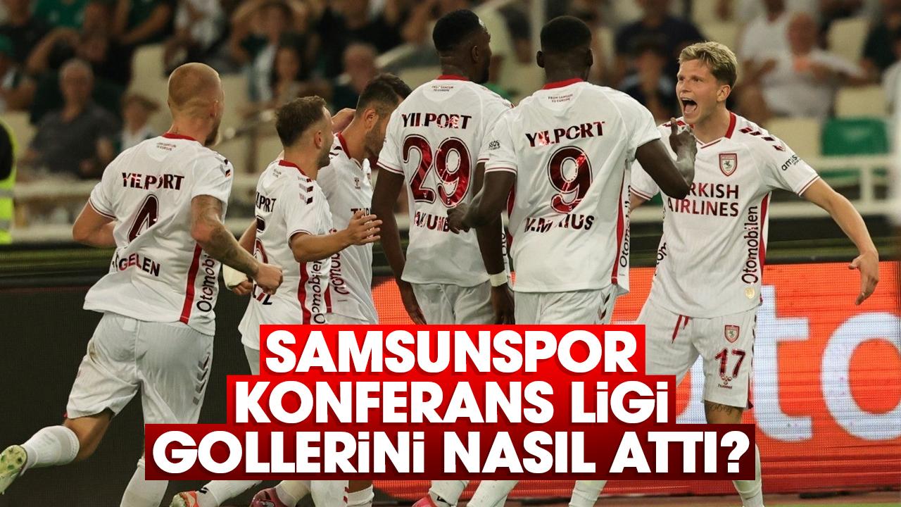 Samsunspor, Konferans Ligi gollerini nasıl attı?