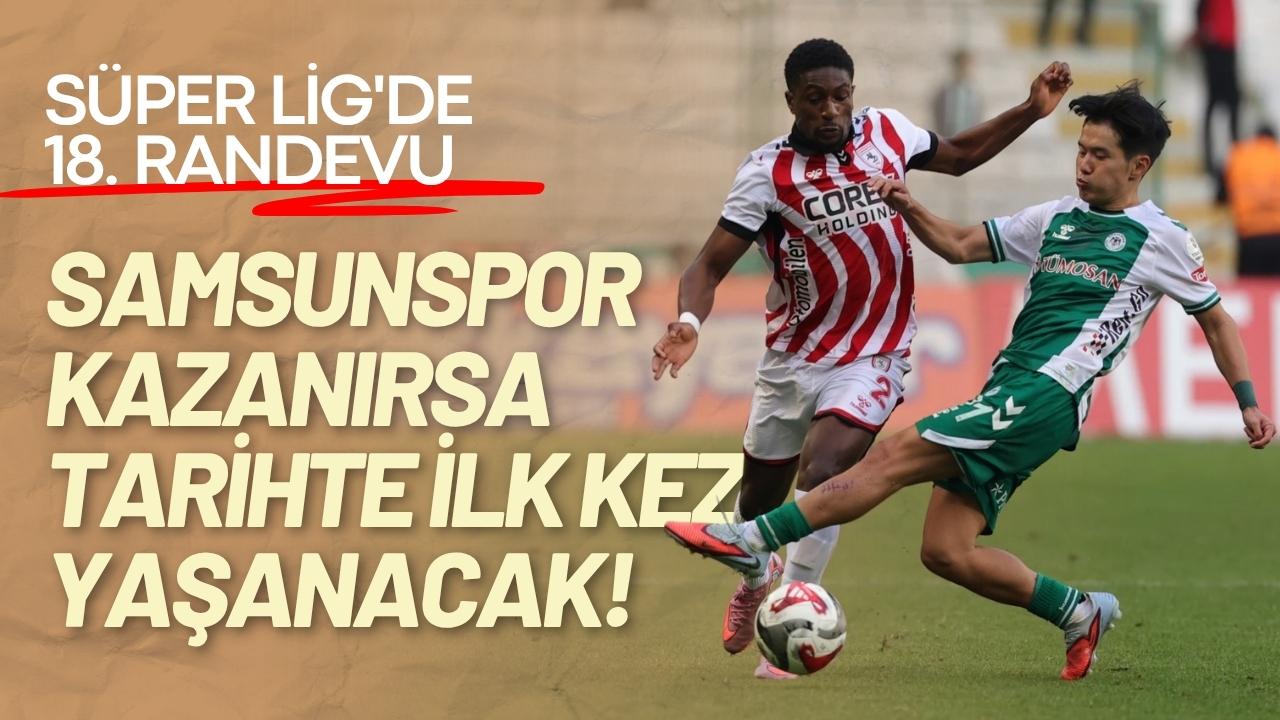 Samsunspor, Konyaspor'u yenerek bir ilki başarmak istiyor