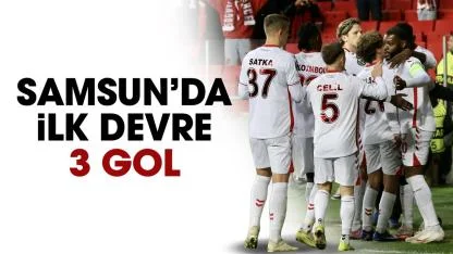 Samsunspor Rayo Vallecano maçının ilk devresi sona erdi