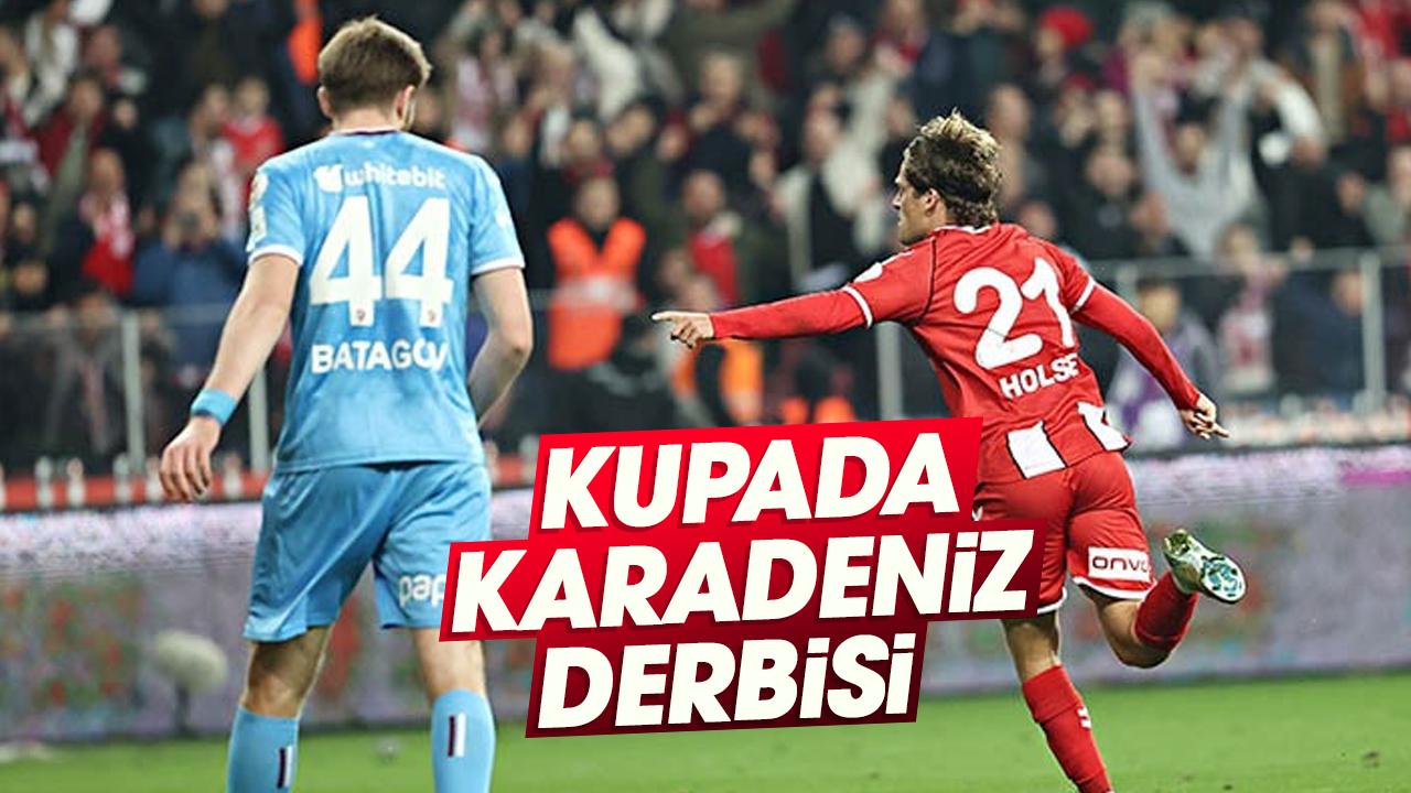Samsunspor, Türkiye Kupası çeyrek finalinde Trabzonspor ile eşleşti