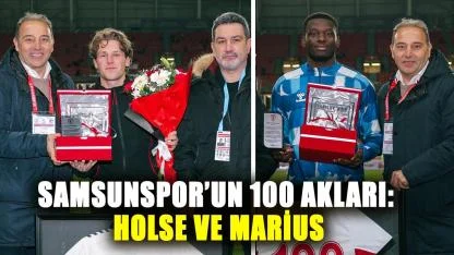 Samsunspor'da Holse ve Marius 100 kez kırmızı beyazlı formayı giydi