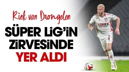 Samsunspor'da Rick van Drongelen Süper Lig'in zirvesinde yer aldı