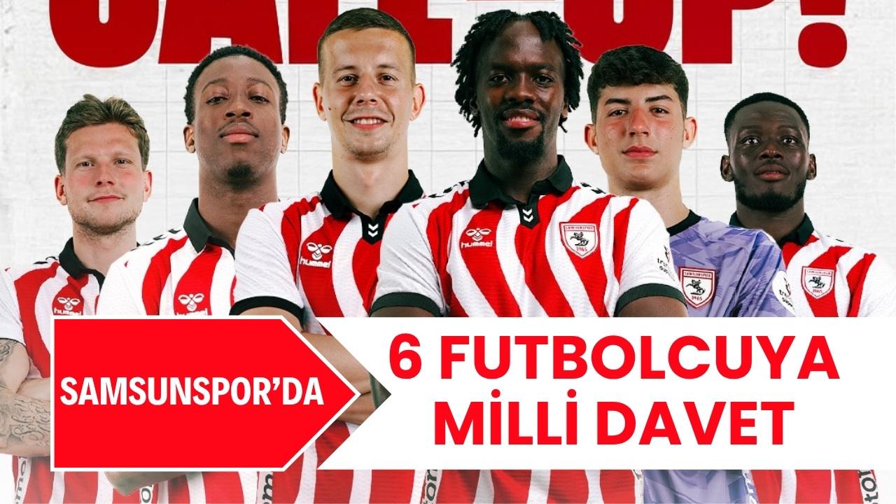 Samsunspor'dan 6 futbolcu milli takıma çağrıldı