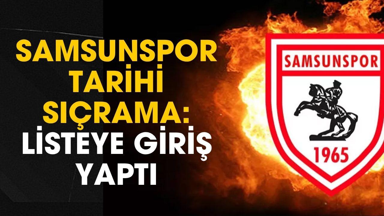 Samsunspor'dan tarihi sıçrama! UEFA listesine kendi puanıyla giriş yaptı