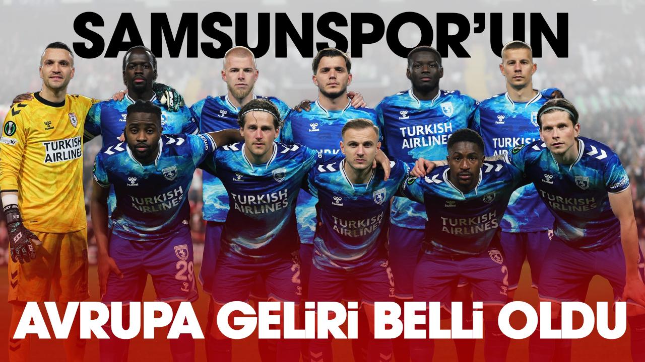 Samsunspor'un UEFA geliri belli oldu
