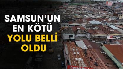 Samsun'un en kötü yolu belli oldu