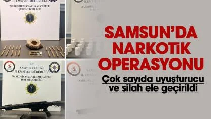 Samsun’un üç ilçesinde narkotik operasyonu!